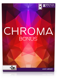 Chroma Bonus - Stylus RMX and REX Loops