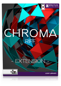 CHROMA RIFF – EXTENSION